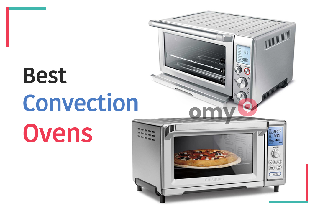 10 Best Convection Ovens - Omy9 Reviews