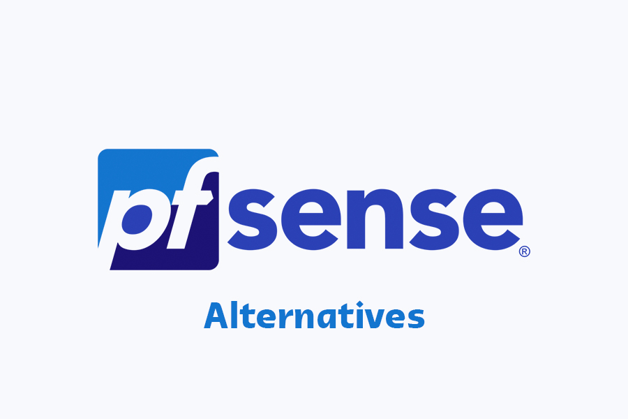 9 Best pfSense Alternatives: Which Firewall Software Should You Choose?